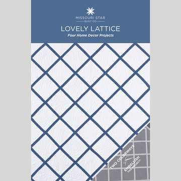 Lovely Lattice Quilt Pattern by Missouri Star