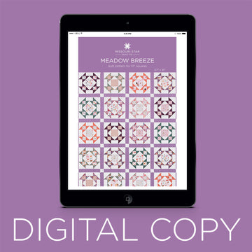 Digital Download - Meadow Breeze Quilt Pattern by Missouri Star