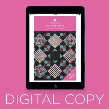 Digital Download - Crossroads Quilt Pattern by Missouri Star
