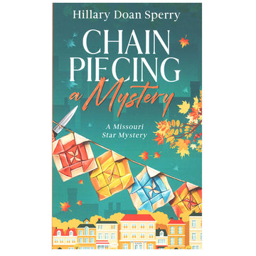 Chain Piecing a Mystery: A Missouri Star Mystery Primary Image